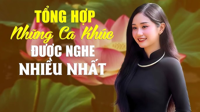 Top 30 Ca Khúc Bolero Hay Nhất 2025