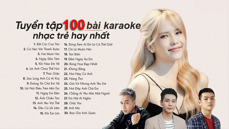 Top 100 bài hát karaoke nhạc trẻ hay nhất